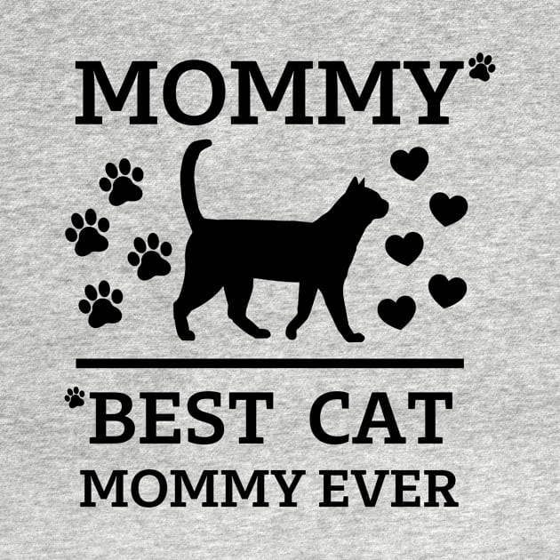 Best cat Mommy Ever by Cute Tees Kawaii